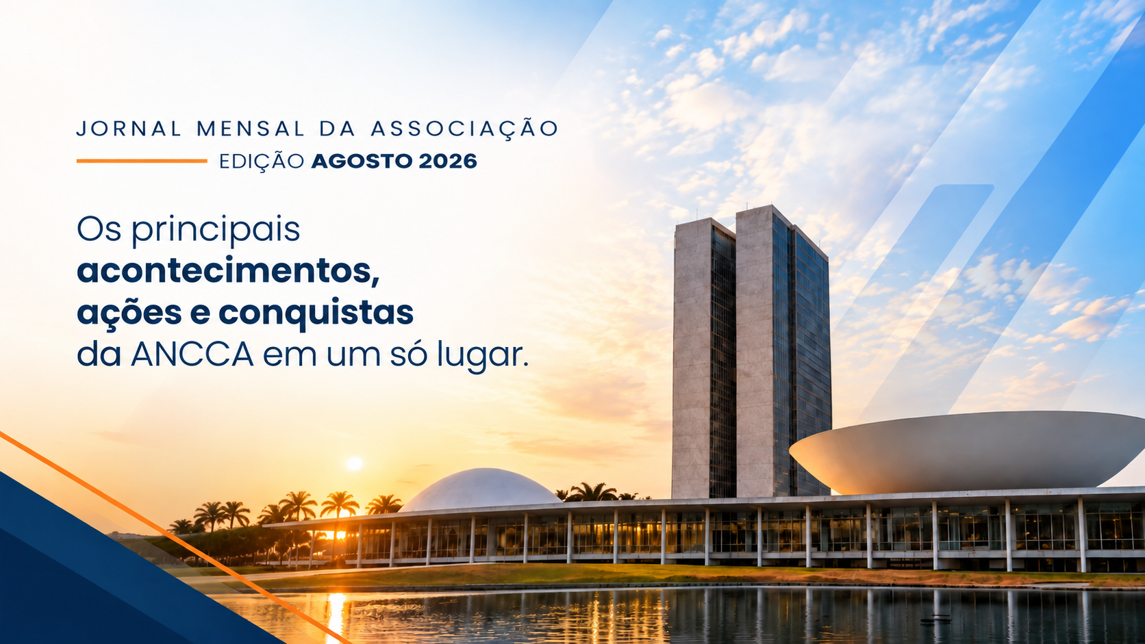 Um novo jeito de acompanhar tudo o que acontece na ANCCA | Jornal Mensal – Edição Agosto/2026